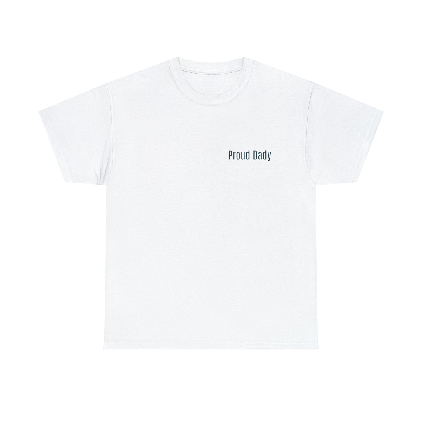 Proud Dady Heavy Cotton Tee