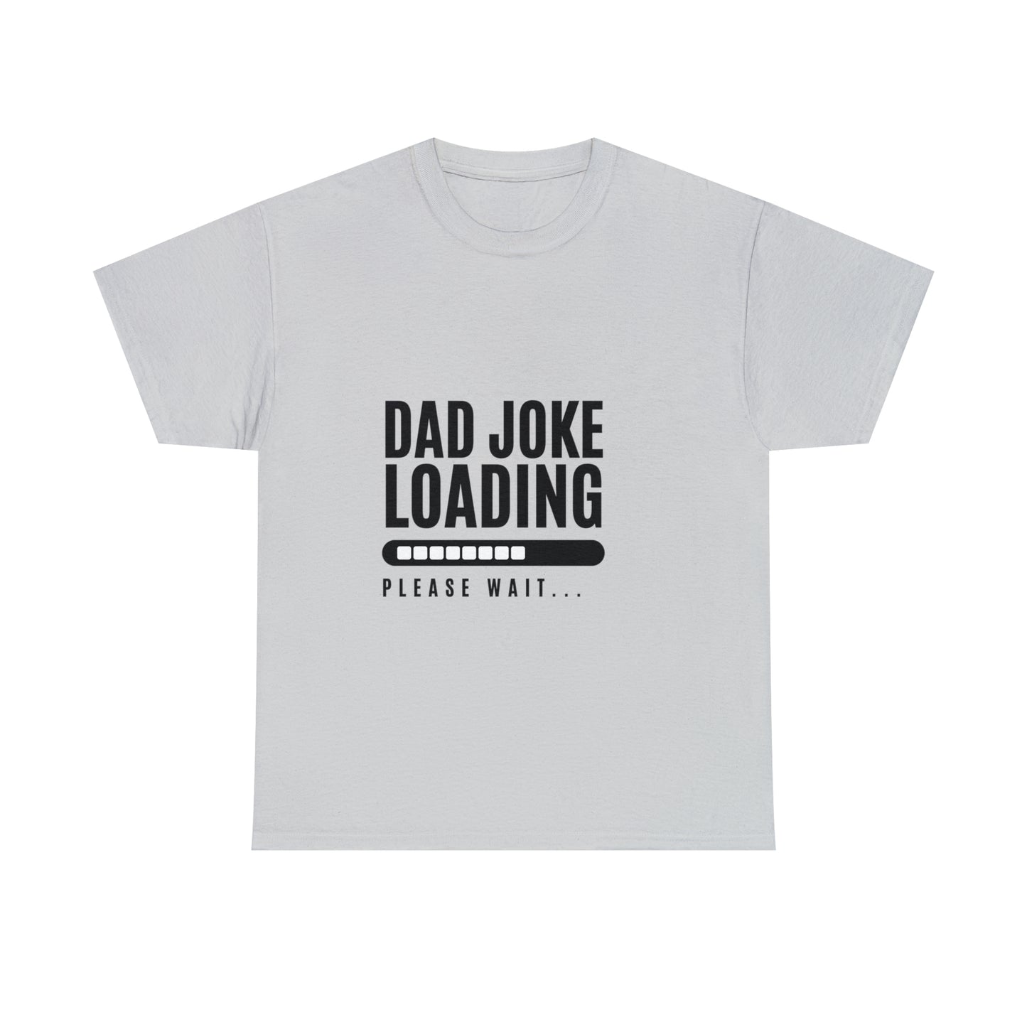 Dad Joke Loading Heavy Cotton Tee