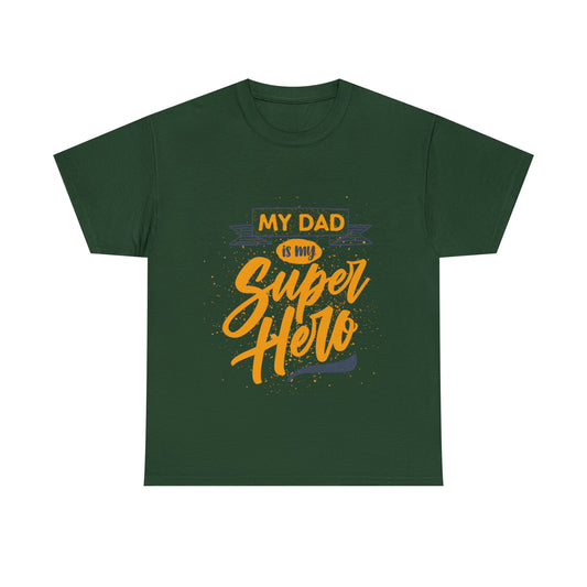 My Dad is my Superhero Heavy Cotton Tee