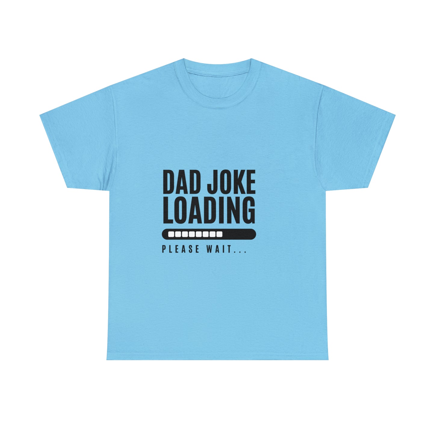 Dad Joke Loading Heavy Cotton Tee