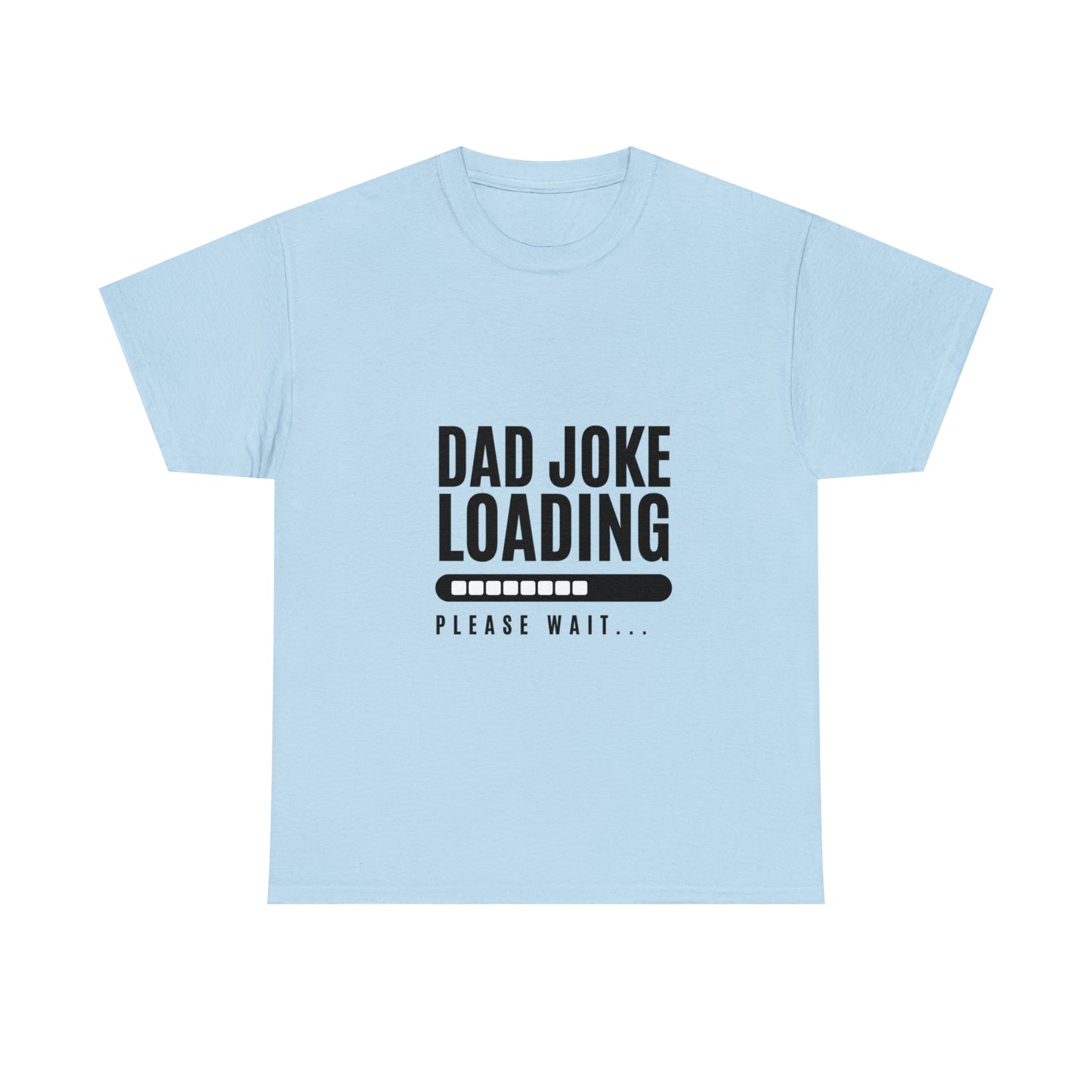 Dad Joke Loading Heavy Cotton Tee