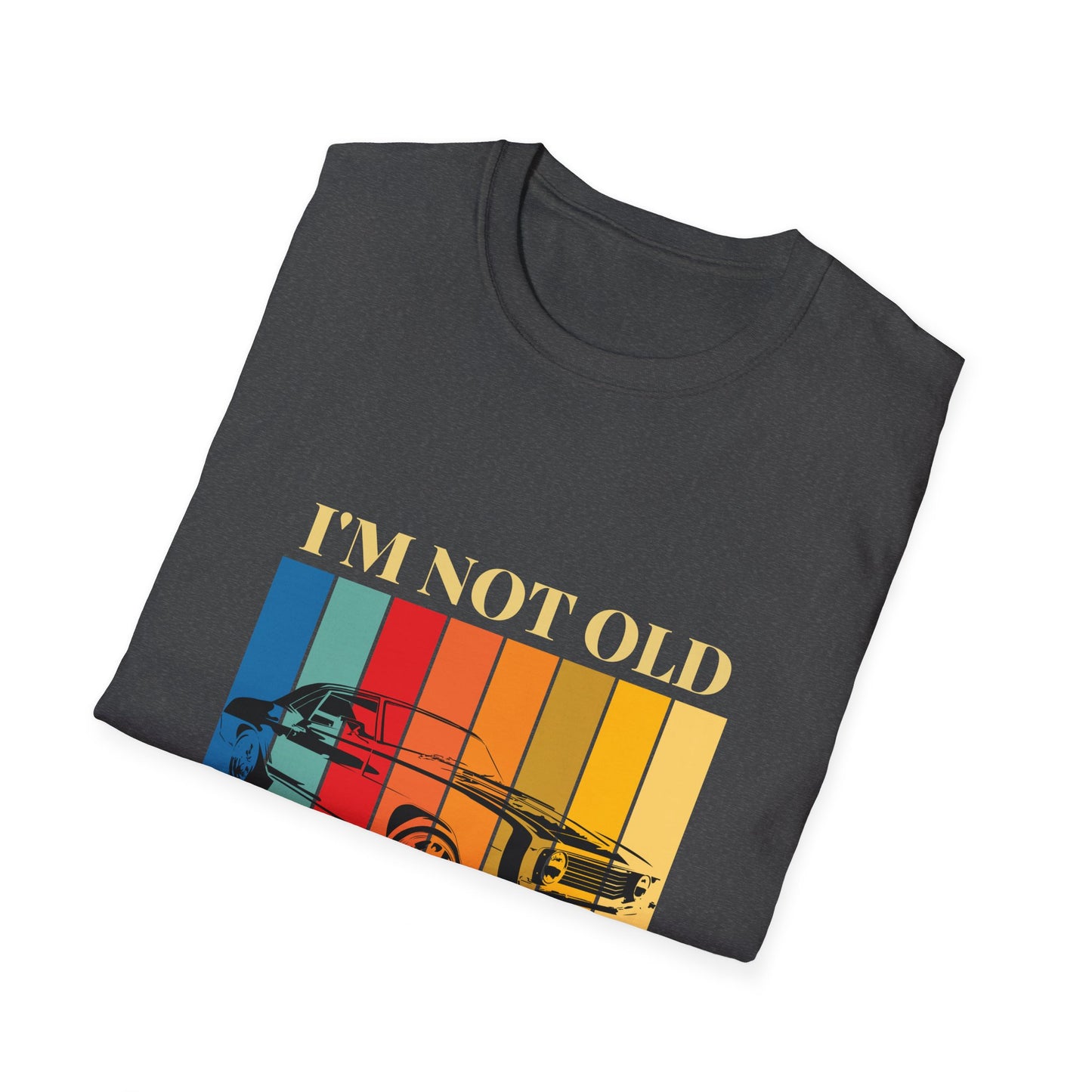 The Perfect Father's Day Gift-I Am Not Old, I Am Classic" T-Shirt