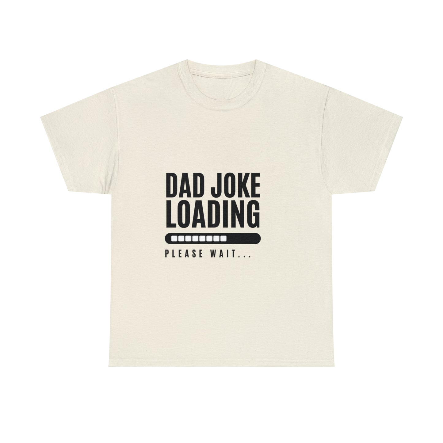 Dad Joke Loading Heavy Cotton Tee